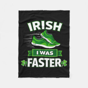 Irish was faster running st patrick's day saint fleece blanket