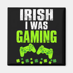 Irish was gaming st patrick's day funny gamer magnet