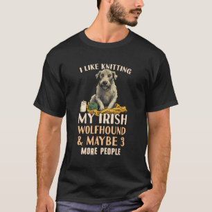 Irish Wolfhound Mum Outfit Irish Wolfhound Knittin T-Shirt