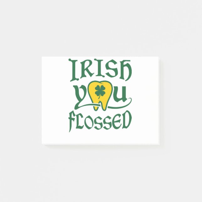 Irish You Flossed Dental St Patricks Day Post-it Notes (Front)