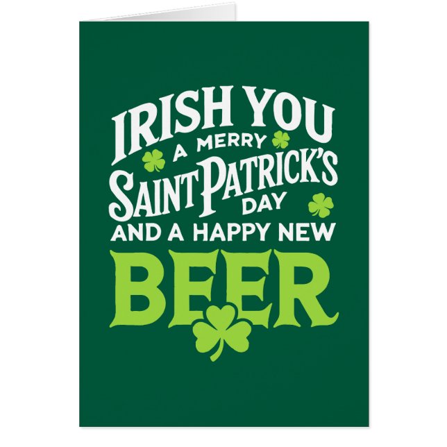 Irish You Merry Saint Patrick's Day Happy New Beer (Front)