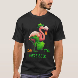 Irish You Were Beer Flamingo Shamrock For St Patri T-Shirt