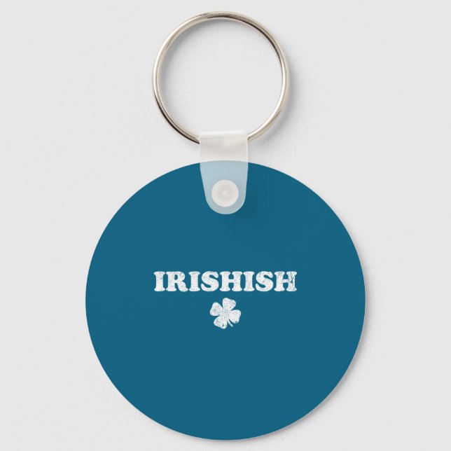 Irishish funny st patrick's day part irish not key ring (Front)