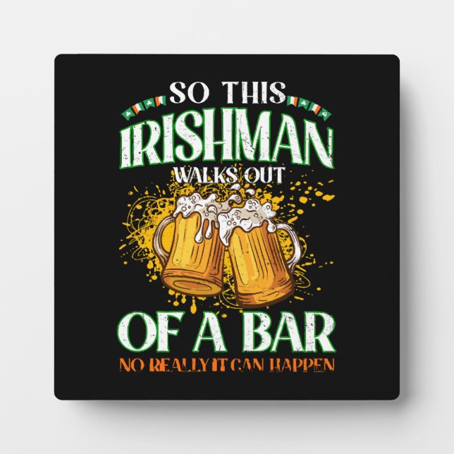 Irishman Drinking Beer St. Patrick's Day Plaque (Front)