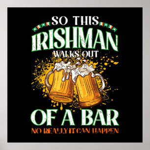 Irishman Drinking Beer St. Patrick's Day Poster