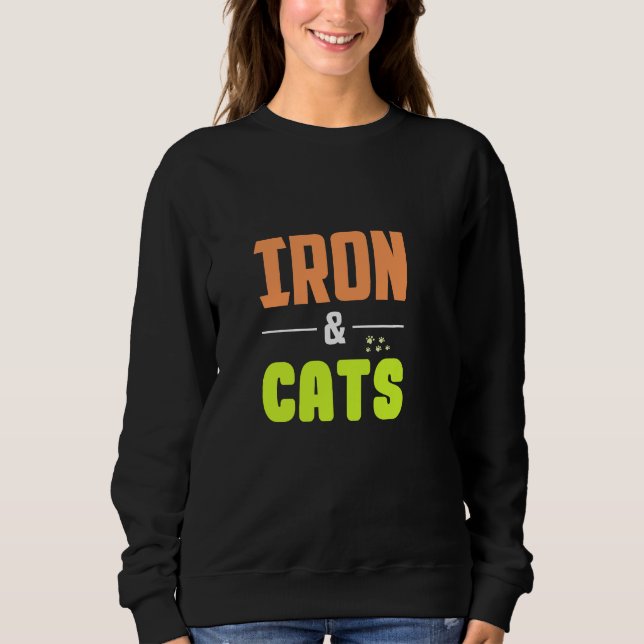 Iron & Cats Sweatshirt (Front)