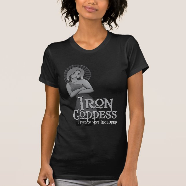 Iron Goddess T-shirt (Front)