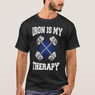 Iron Is My Therapy Sport Bodybuilding Gym Workout T-Shirt