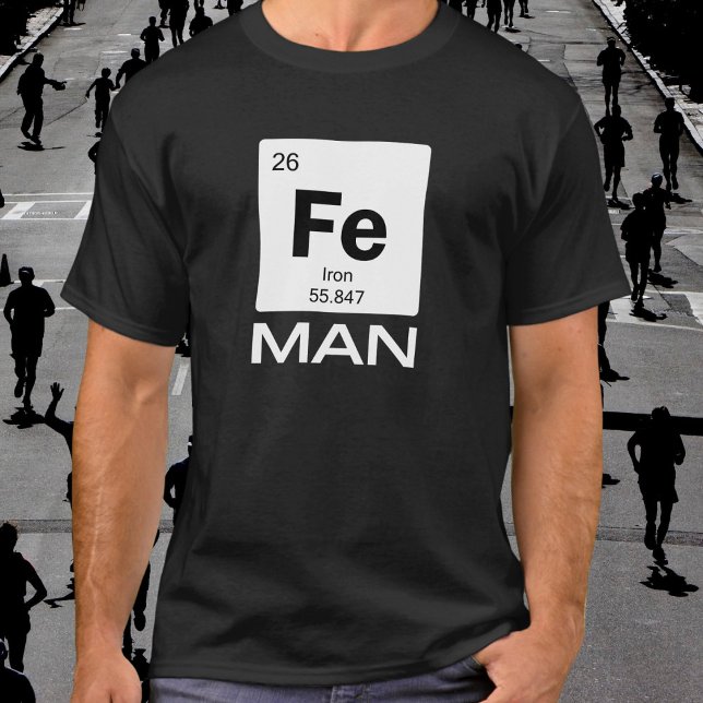 Iron Man | Periodic Table of Elements Symbol T-Shirt (Available in multiple sizes, colors and types of apparel. 
)