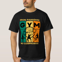 "Iron Paradise, No Compromise"  GYM Lover
