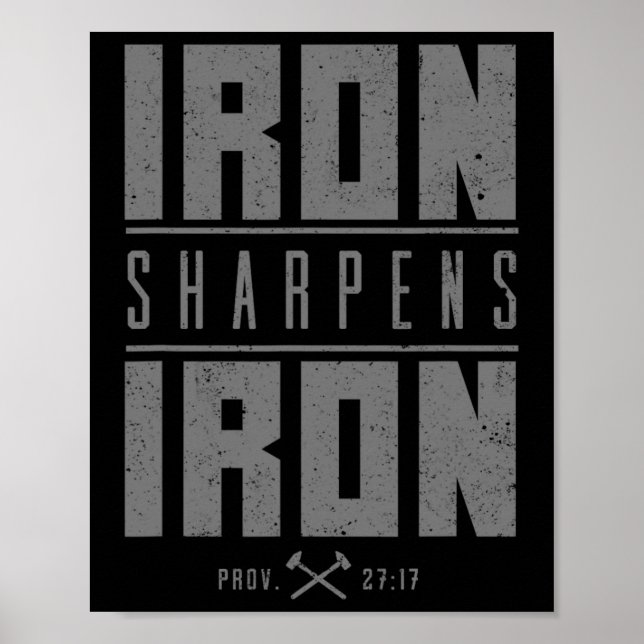 Iron Sharpens Iron Christian Men Bible Scripture G Poster (Front)
