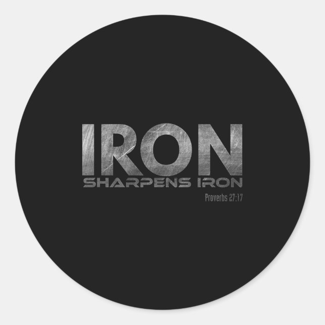 Iron Sharpens Iron  Classic Round Sticker (Front)
