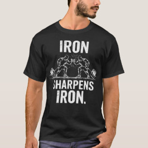 Iron Sharpens Iron - Gym Art Weightlifting Design T-Shirt