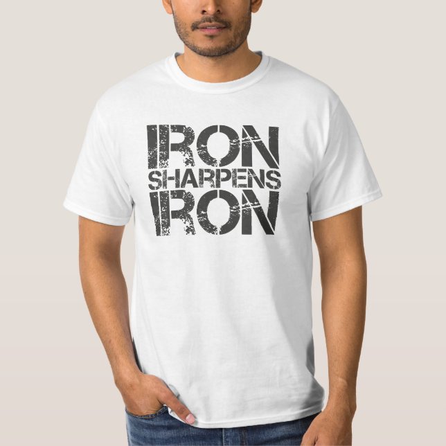 Iron Sharpens Iron T-Shirt (Front)