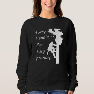 Ironic Arborist Dad Tree Surgeon Arboriculture Sweatshirt