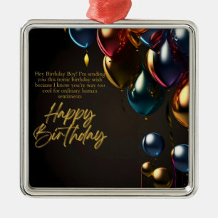 Ironic Birthday Boy Metal Ornament