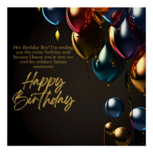 Ironic Birthday Boy Poster