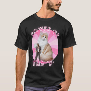 Ironic Cat Meme Hip hop Streetwear Power Of Tha P T-Shirt
