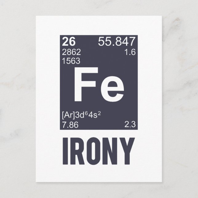 Ironic Chemical Element FE Irony Postcard (Front)
