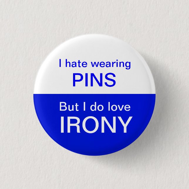 IRONIC PIN (Front)