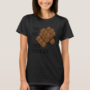Ironic Saying Boy Likes Chocolate Chocolatier Coco T-Shirt