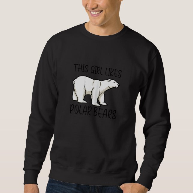 Ironic Saying Cute Polar Bears Wilderness Sweatshirt (Front)