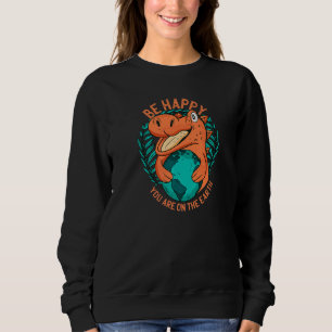Ironic Statement About Climate Change By A Dinosau Sweatshirt