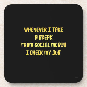 Ironic Workplace Priorities Coaster