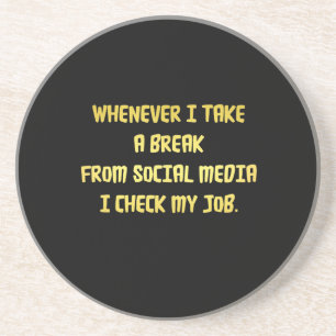 Ironic Workplace Priorities Coaster