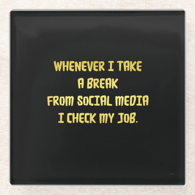 Ironic Workplace Priorities Glass Coaster (Front)