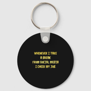 Ironic Workplace Priorities Key Ring
