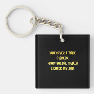 Ironic Workplace Priorities Key Ring