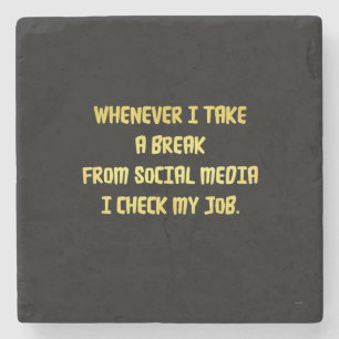 Ironic Workplace Priorities Stone Coaster