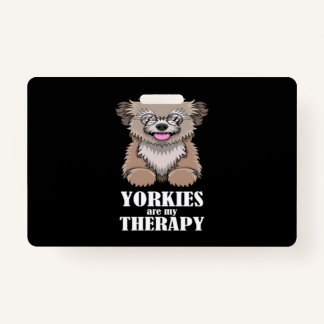 Ironic Yorkies As Therapy Yorkshire Terrier ID Badge