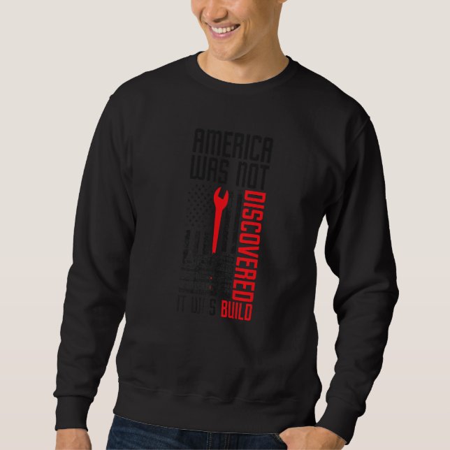 Ironworker American Flag Ironwork Ironworkers  1 Sweatshirt (Front)