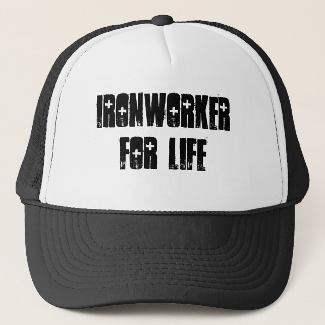 Ironworker for life trucker hat (Front)