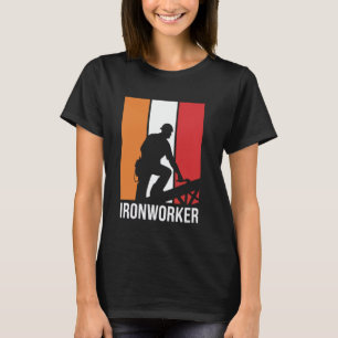 Ironworker Job Profession Metal Worker Iron Worker T-Shirt