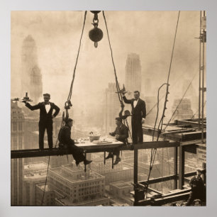 Ironworkers Lunch At The 32 Floor Poster