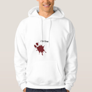Irony Dark Humor Im Fine Minimalist Blood Splash  Hoodie