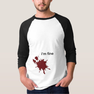 Irony Dark Humor Im Fine Minimalist Blood Splash T-Shirt