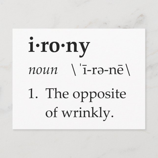 Irony Definition The Opposite of Wrinkly Postcard (Front)