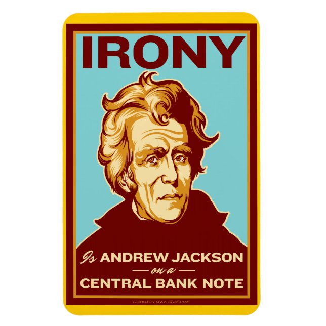 Irony is Andrew Jackson Premium Flexi Magnet (Vertical)