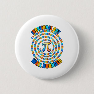 Irrational But Well Round 3.14 Pi Number Symbol Ma 6 Cm Round Badge