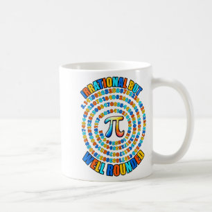 Irrational But Well Round 3.14 Pi Number Symbol Ma Coffee Mug