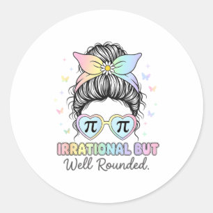 Irrational But Well Round Pi Number Math Teacher M Classic Round Sticker