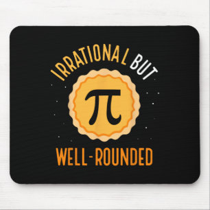 Irrational But Well-rounded 3.14 Math Mathematics  Mouse Pad