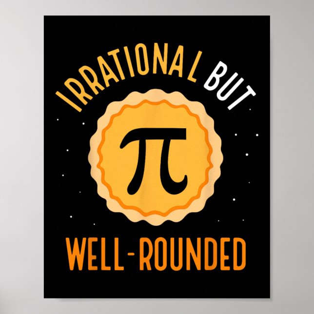 Irrational But Well-rounded 3.14 Math Mathematics  Poster (Front)