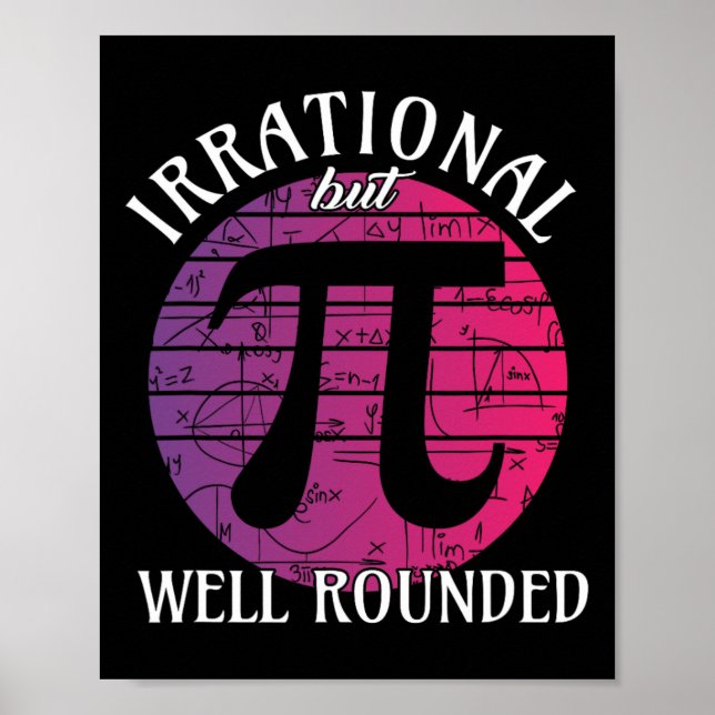 Irrational But Well Rounded' Math Women Pi Day Tea Poster (Front)