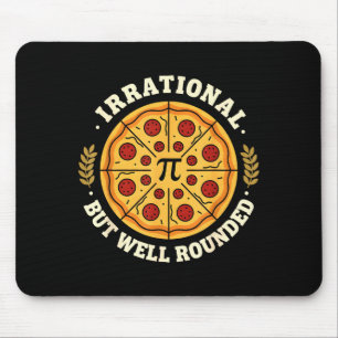 Irrational But Well Rounded Pizza Pi Symbol Math T Mouse Pad