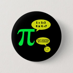 Irrational Pi Humour 6 Cm Round Badge
